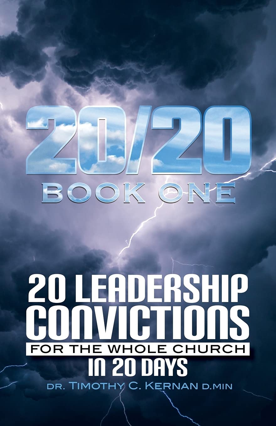 20/20: 20 Leadership Convictions For The Whole Church In 20 Days