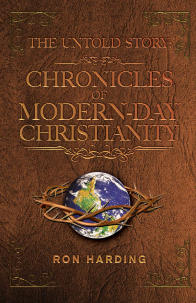 The Untold Story: Chronicles Of Modern-Day Christianity